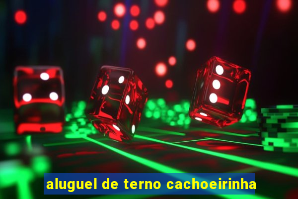 aluguel de terno cachoeirinha